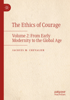Ethics of Courage : Volume 2: from Early Modernity to the Global Age 3031327454 Book Cover