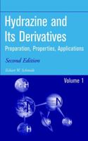 Hydrazine and its Derivatives : Preparation, Properties, Applications (2 Volume Set) 0471415537 Book Cover