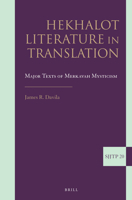 Hekhalot Literature in Translation: Major Texts of Merkavah Mysticism 9004252150 Book Cover