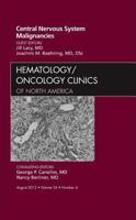 Central Nervous System Malignancies, An Issue of Hematology/Oncology Clinics of North America (Volume 26-4) 1455749400 Book Cover
