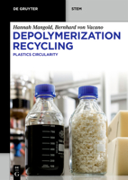 Depolymerization Recycling: Plastics Circularity (de Gruyter Stem) 3111660354 Book Cover