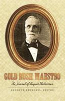 Gold Rush Maestro: The Journal of August Wetterman 0615957285 Book Cover