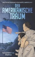 Der Amerikanische Traum: Deutsche Fassung von Sueño Americano 3968910737 Book Cover