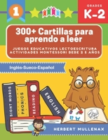 300+ Cartillas para aprendo a leer - Juegos educativos lectoescritura actividades montessori bebe 2 5 años: Lecturas CORTAS y RÁPIDAS para niños de ... en Inglés-Sueco-Español (Spanish Edition) 1672305950 Book Cover
