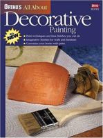Ortho's All About Decorative Painting 0897214692 Book Cover