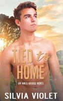 Tied to Home 1981964460 Book Cover