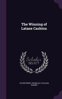 The Winning of Latane Cashton 1359419659 Book Cover
