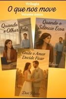 O que nos move: Volume Único (Portuguese Edition) B0F9L6NJTS Book Cover
