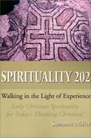 Spirituality 202: Walking in the Light of Experience 0595198201 Book Cover