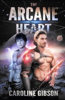 The Arcane Heart (Thrall Prince Romance) B088N8WZVX Book Cover