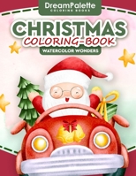 Christmas Coloring Book: Watercolor Wonders: Adult Coloring Book B0CPM63SDF Book Cover