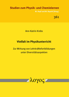 Vielfalt Im Physikunterricht: Zur Wirkung Von Lehrkraftefortbildungen Unter Diversitatsaspekten (Studien zum Physik- und Chemielernen, 361) 3832556729 Book Cover
