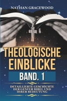 THEOLOGISCHE EINBLICKE BAND. 1: Detaillierte Geschichte der Genfer Bibel und ihrer Bedeutung (German Edition) B0CSWSDKHK Book Cover