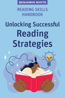 Reading Skills Handbook: Unlocking Successful Reading Strategies 1922607029 Book Cover