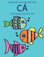 Sách tô màu cho tr? 2 tu?i (Cá): Cu?n sách này có 40 trang tô màu v?i các du?ng k? to d?m ... h? tr? tr (Vietnamese Edition) 1800255071 Book Cover
