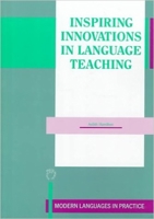 Inspiring Innovations in Language Teaching (Modern Languages in Practice, No 3) 1853592846 Book Cover