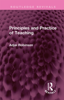 Principles and Practice of Teaching 1032389745 Book Cover