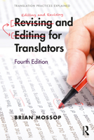Revising and Editing for Translators (Translation Practices Explained) 1909485012 Book Cover