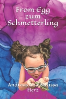 From Egg zum Schmetterling: An English/ German book on the life cycle of a butterfly B0923WHY5P Book Cover