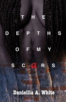 The Depths of My Scars 9769632503 Book Cover
