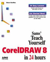 Teach Yourself CorelDRAW 8 in 24 Hours 0672312530 Book Cover