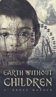 Earth Without Children 1645755991 Book Cover