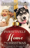 Pawsitively Home for Christmas B0BKR5VHZ2 Book Cover