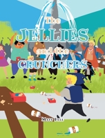 The Jellies and The Crunchers 1646708547 Book Cover