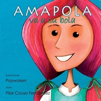 Amapola Va A Su Bola B097BY78GB Book Cover