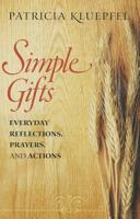 Simple Gifts: Everyday Reflections, Prayers, and Actions 1585957607 Book Cover
