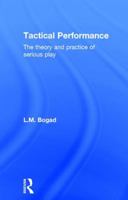 Tactical Performance: Serious Play and Social Movements 1138917834 Book Cover