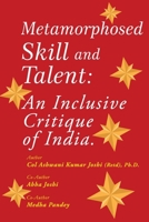 Metamorphosed Skill and Talent: An Inclusive Critique of India 9358960051 Book Cover