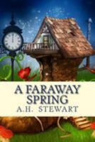 A Faraway Spring 1544015917 Book Cover