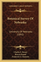 Botanical Survey Of Nebraska: University Of Nebraska 1166582485 Book Cover