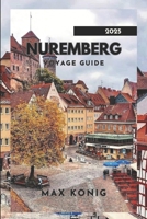 NUREMBERG VOYAGE GUIDE 2025: Des monuments historiques aux trésors secrets (French Edition) B0F9XZ14Z4 Book Cover