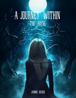 A Journey Within (the Abyss) B0DZJ53VBG Book Cover