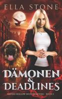 Dämonen und Deadlines: Ein mitreißender, actiongeladener Urban-Fantasy-Roman (Ravens Hollow Investigations – Reihe) B0FTRXK987 Book Cover