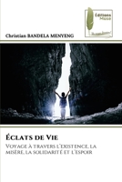 Éclats de Vie (French Edition) 6207813863 Book Cover