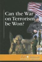 Can the War on Terrorism Be Won? 0737719745 Book Cover
