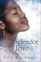 The Splendor of Love 1413750508 Book Cover