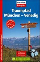 Traumpfad München   Venedig. Mit Tourenkarten Zum Herausnehmen 3765439940 Book Cover