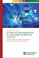O Poder do Data Warehouse em aplica��es de Machine Learning 6139708117 Book Cover
