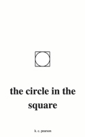 The Circle in the Square 1975760158 Book Cover