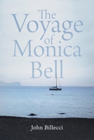 The Voyage of Monica Bell 1098057783 Book Cover