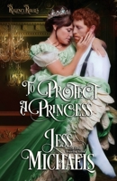 To Protect a Princess 1947770586 Book Cover