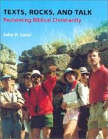 Texts, Rocks, and Talk: Reclaiming Biblical Christianity to Counterimagine the World (Scripture) 0814658830 Book Cover