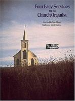 Four Easy Services For The Church Organist 0793529743 Book Cover