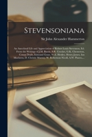 Stevensoniana; an Anecdotal Life and Appreciation of Robert Louis Stevenson. Edited From the Writings of J.M. Barrie [and Others] 1014721628 Book Cover