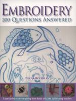 Embroidery: 200 Questions Answered 1844486605 Book Cover