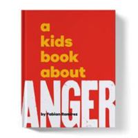 A Kids Book About Anger 1953955525 Book Cover